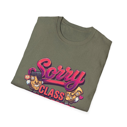Sorry Class Interferes With Your Drama T-Shirt — Funny Teacher / Student Quote Tee