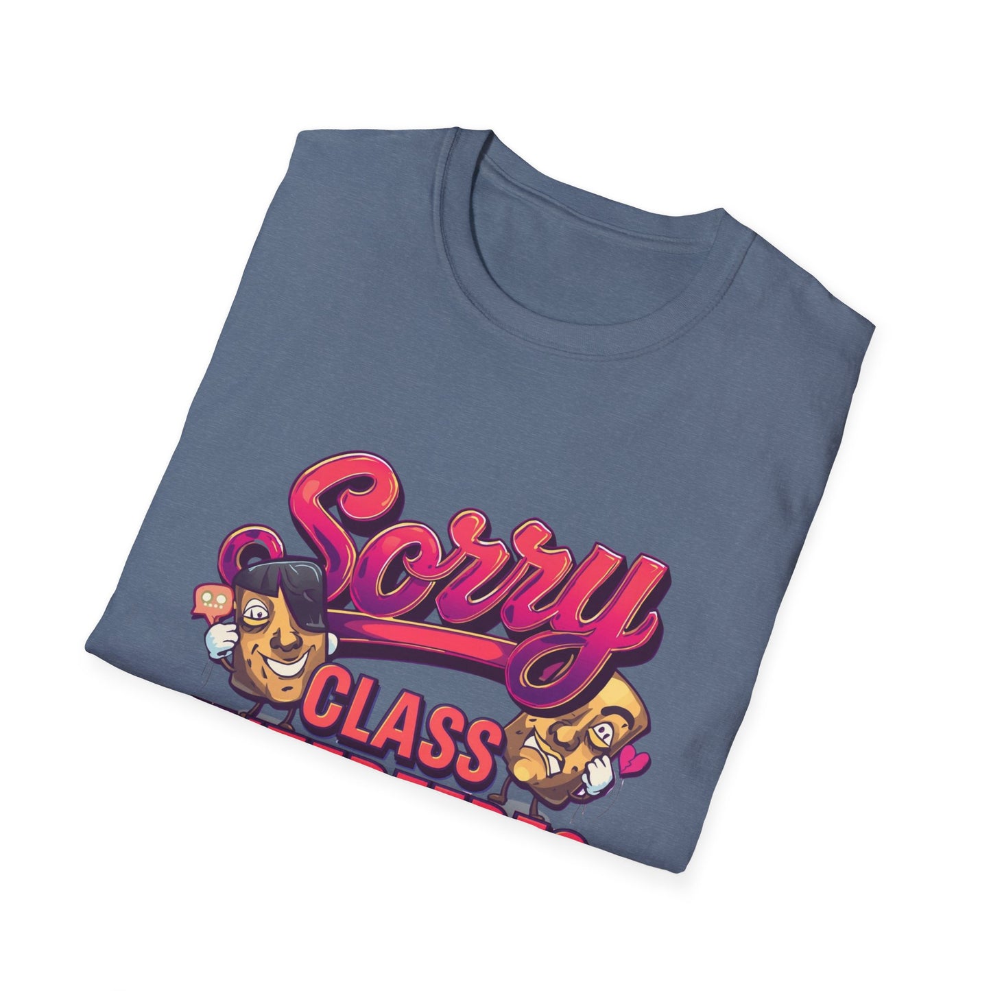 Sorry Class Interferes With Your Drama T-Shirt — Funny Teacher / Student Quote Tee