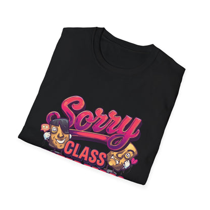 Sorry Class Interferes With Your Drama T-Shirt — Funny Teacher / Student Quote Tee