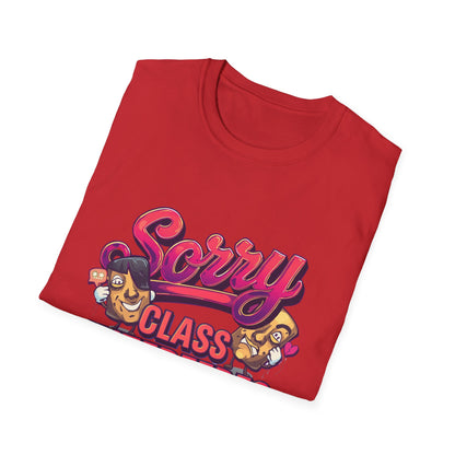 Sorry Class Interferes With Your Drama T-Shirt — Funny Teacher / Student Quote Tee